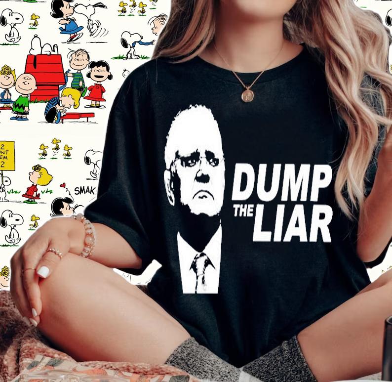 Dump The Liar T-Shirt woman shirt
