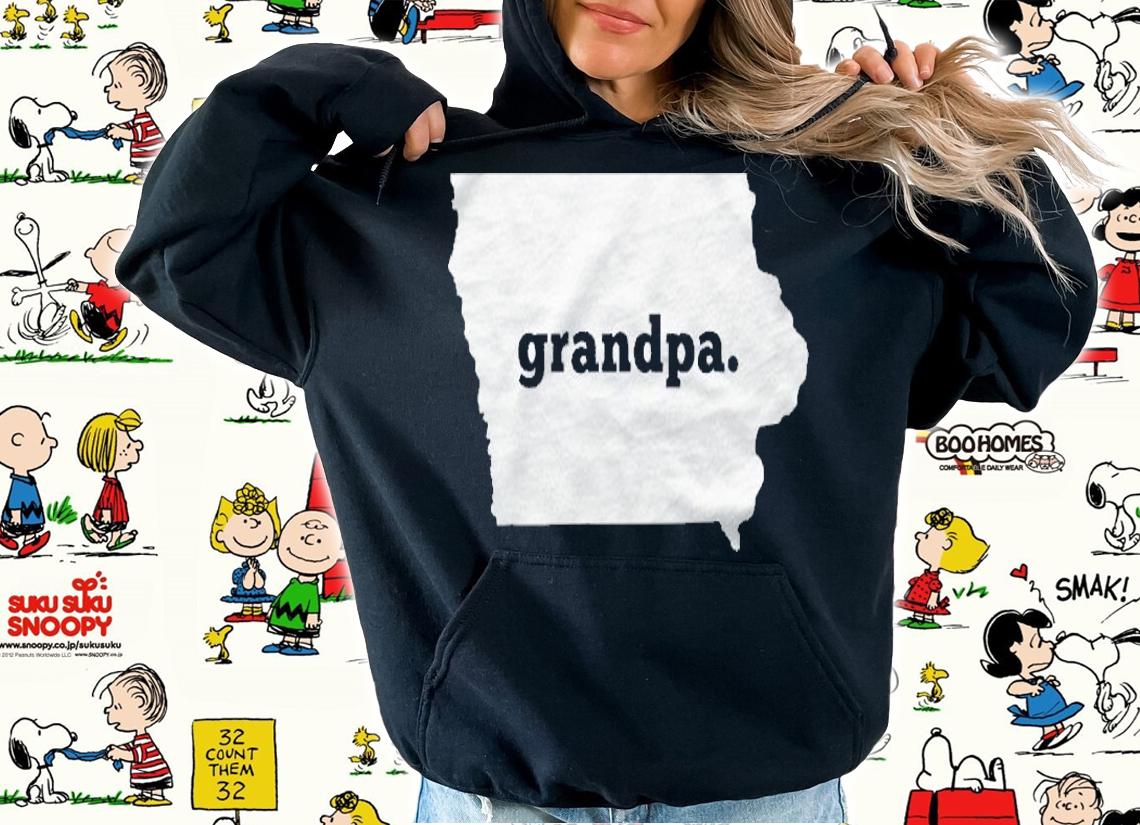 Iowa Grandpa Funny Iowa State Shirt hoodie