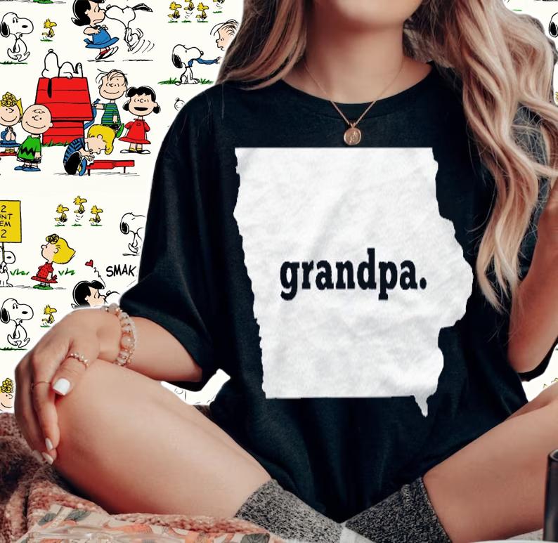 Iowa Grandpa Funny Iowa State Shirt woman shirt
