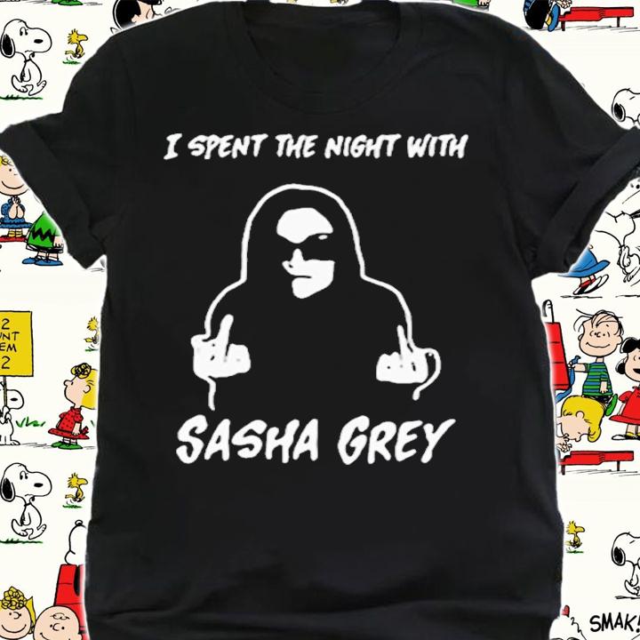Official I Spent The Night With Sasha Grey Shirt shirt