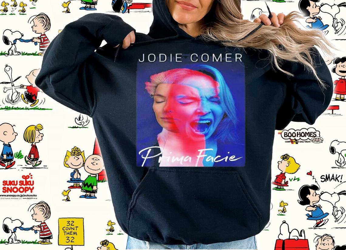 Prima Facie Jodie Comer Shirt hoodie