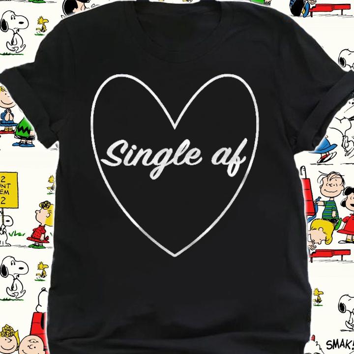 Single Af Sarcastic Dating Anti Valentines Day Goth Heart Shirt shirt