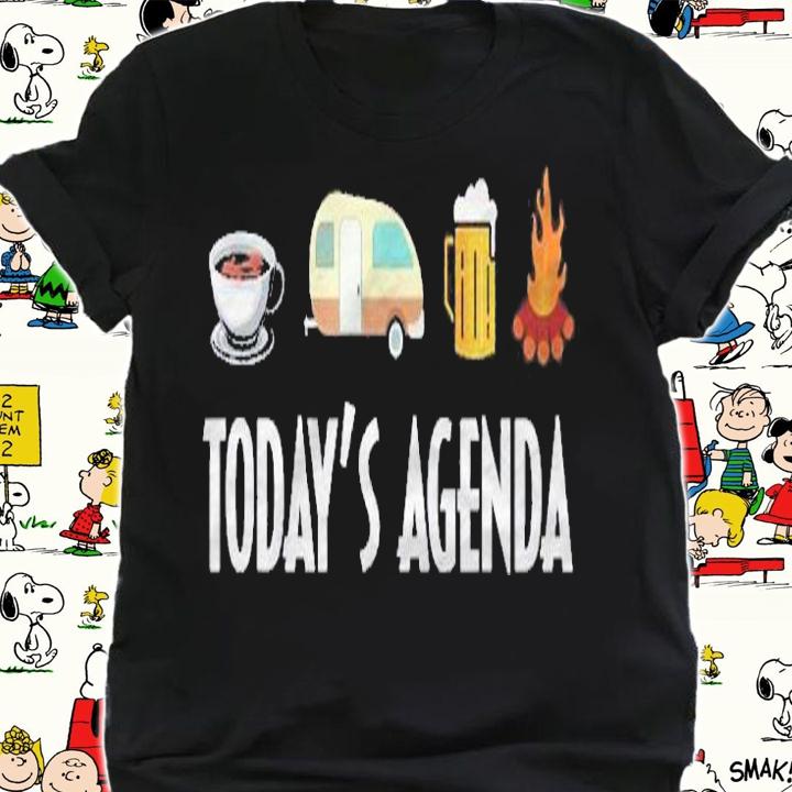 Funny Todays Agenda Coffee Camping Beer Campfire Camp Shirt shirt