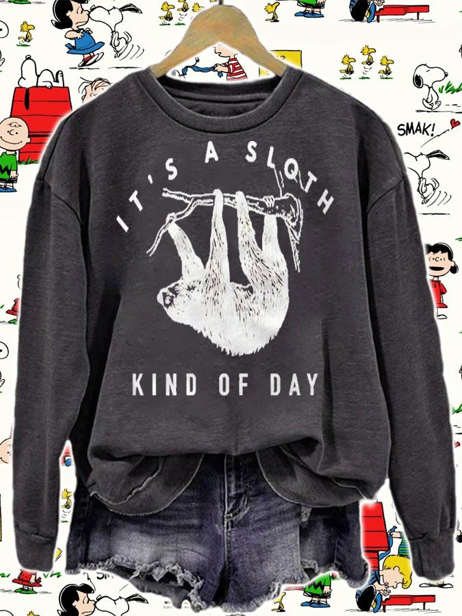 Its A Sloth Kind Of Day Funny Graphic shirt sweatshirt