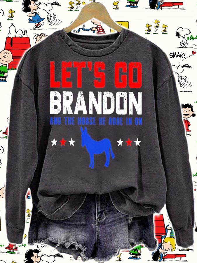 Let's Go Brandon And The Horse He Rode In On Shirt sweatshirt