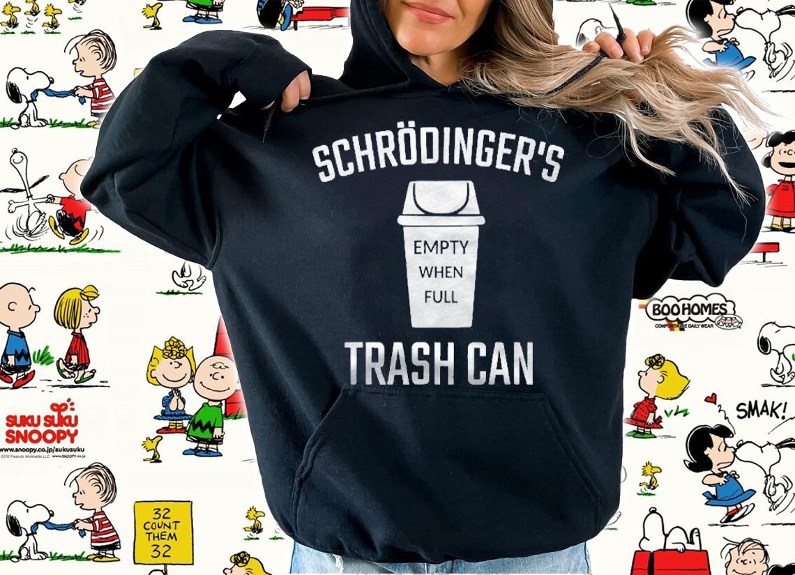 Schrdingers Cat Trash Can Physics Nerd Paradoxon Shirt hoodie