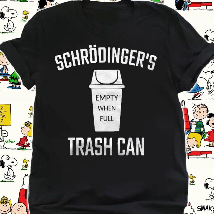 Schrdingers Cat Trash Can Physics Nerd Paradoxon Shirt shirt
