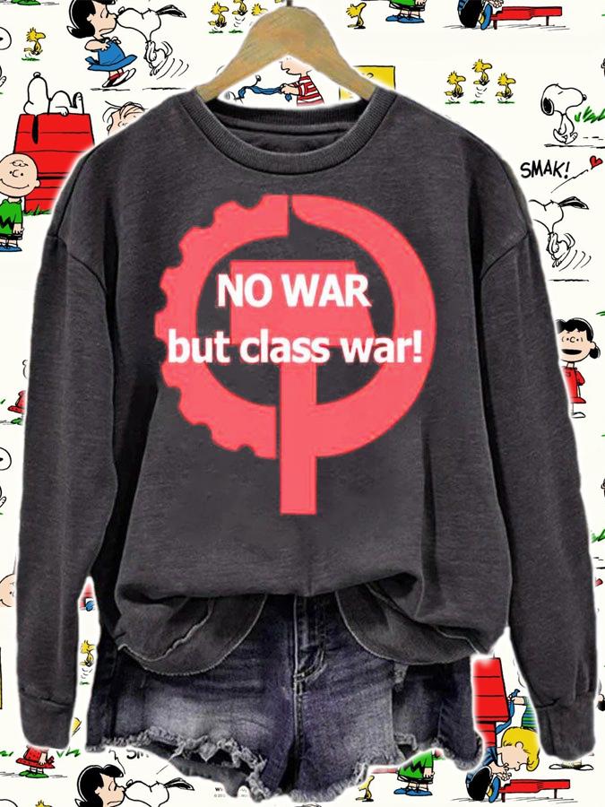 Ukraine No War But Class War T-Shirt sweatshirt