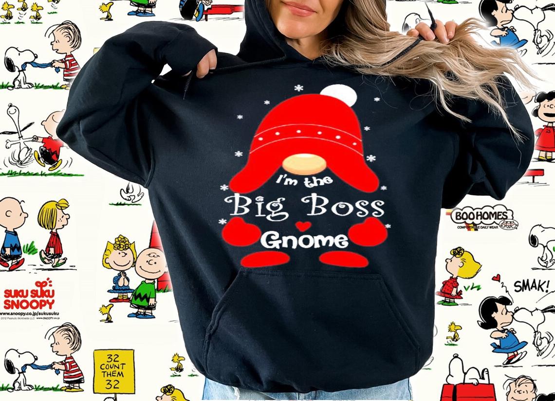 Im The Big Boss Gnome Family Matching Group Christmas Gift T-Shirt hoodie