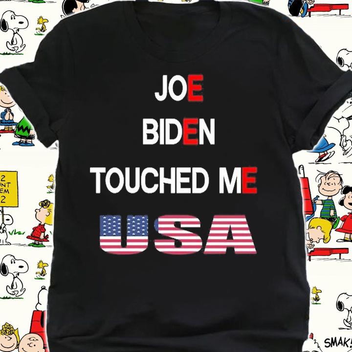 Joe Biden Touched Me Funny Political T-Shirt shirt