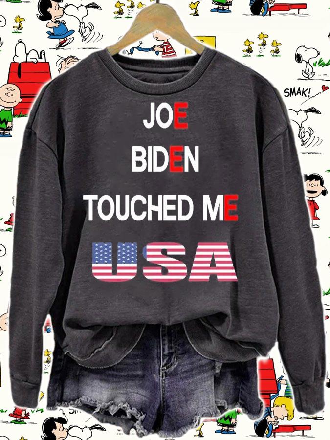 Joe Biden Touched Me Funny Political T-Shirt sweatshirt