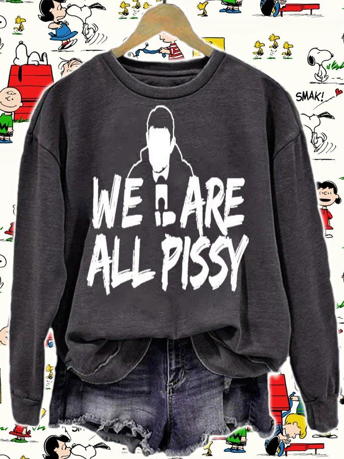 Oilersnation We Are All Pissy Shirt