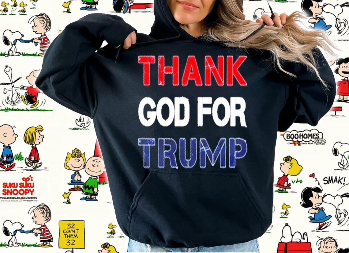 Thank God Trump Black T-Shirt hoodie