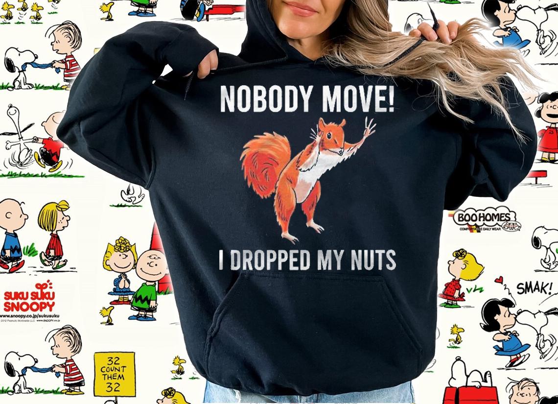 I Drop My Nuts Squirrel Cute Chipmunk Rodent Pet Lover Gift Pullover Shirt