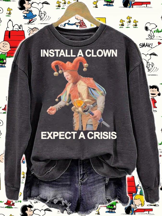 Joe Biden Install A Clown Expect A Crisis Shirt