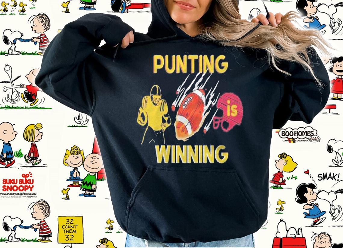 Punting Is Winning Football Lover Gift Shirt