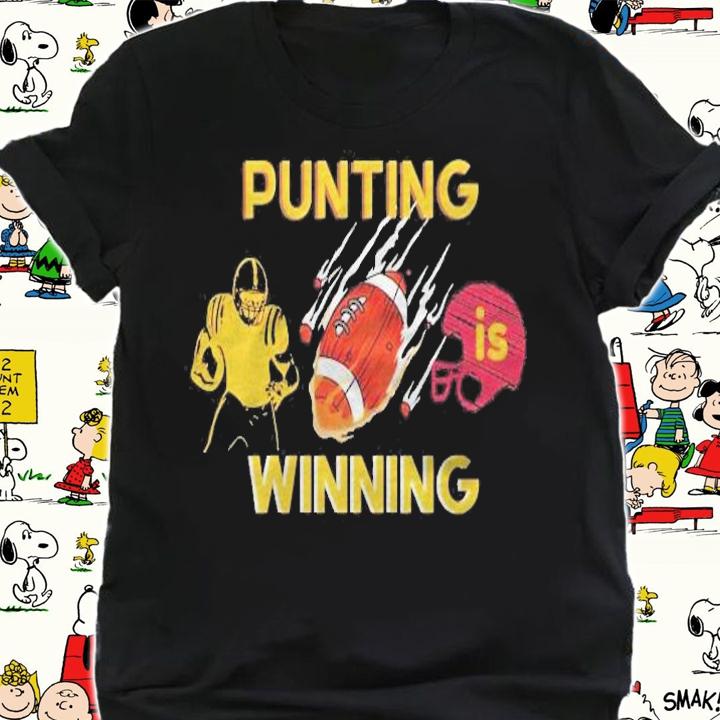 Punting Is Winning Football Lover Gift Shirt