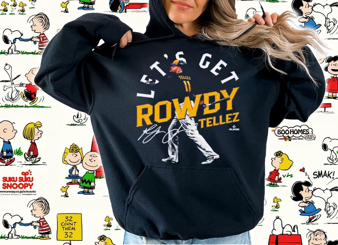 Rowdy Tellez Milwaukee Let's Get Rowdy Baseball Signatures Shirt hoodie