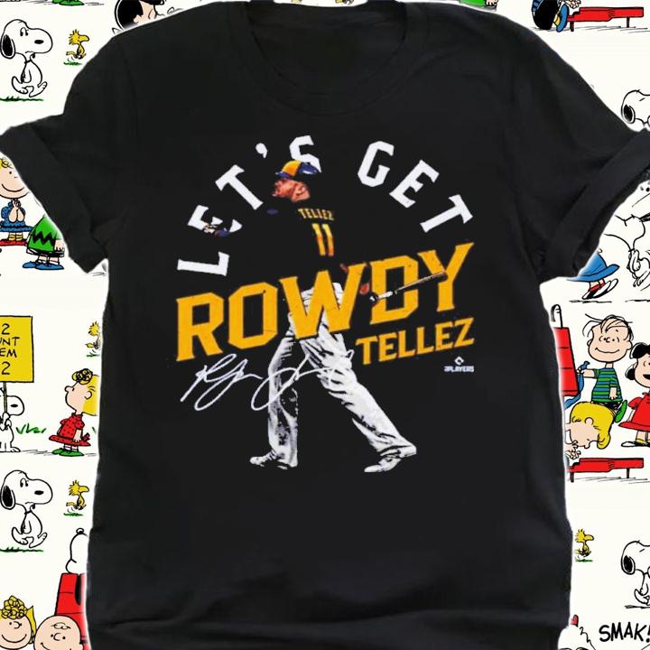 Rowdy Tellez Milwaukee Let's Get Rowdy Baseball Signatures Shirt shirt
