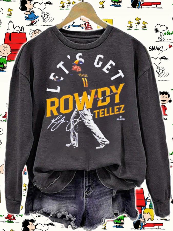 Rowdy Tellez Milwaukee Let's Get Rowdy Baseball Signatures Shirt sweatshirt