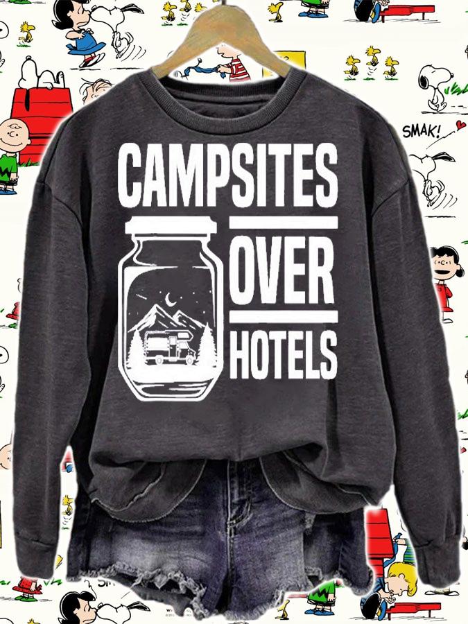 Campsites Over Hotels T-Shirt sweatshirt