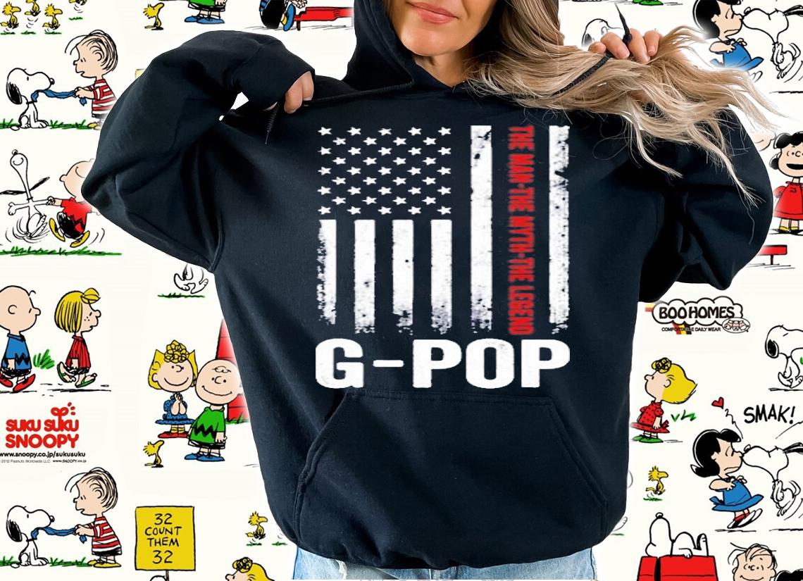 G Pop The Man The Myth The Legend Us Flag T-Shirt hoodie