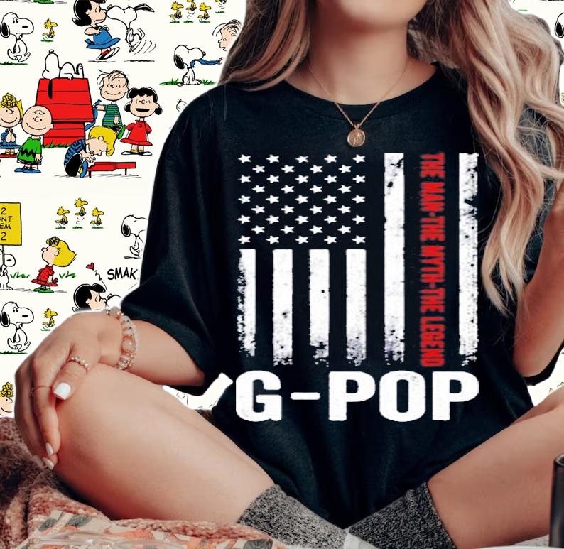 G Pop The Man The Myth The Legend Us Flag T-Shirt woman shirt