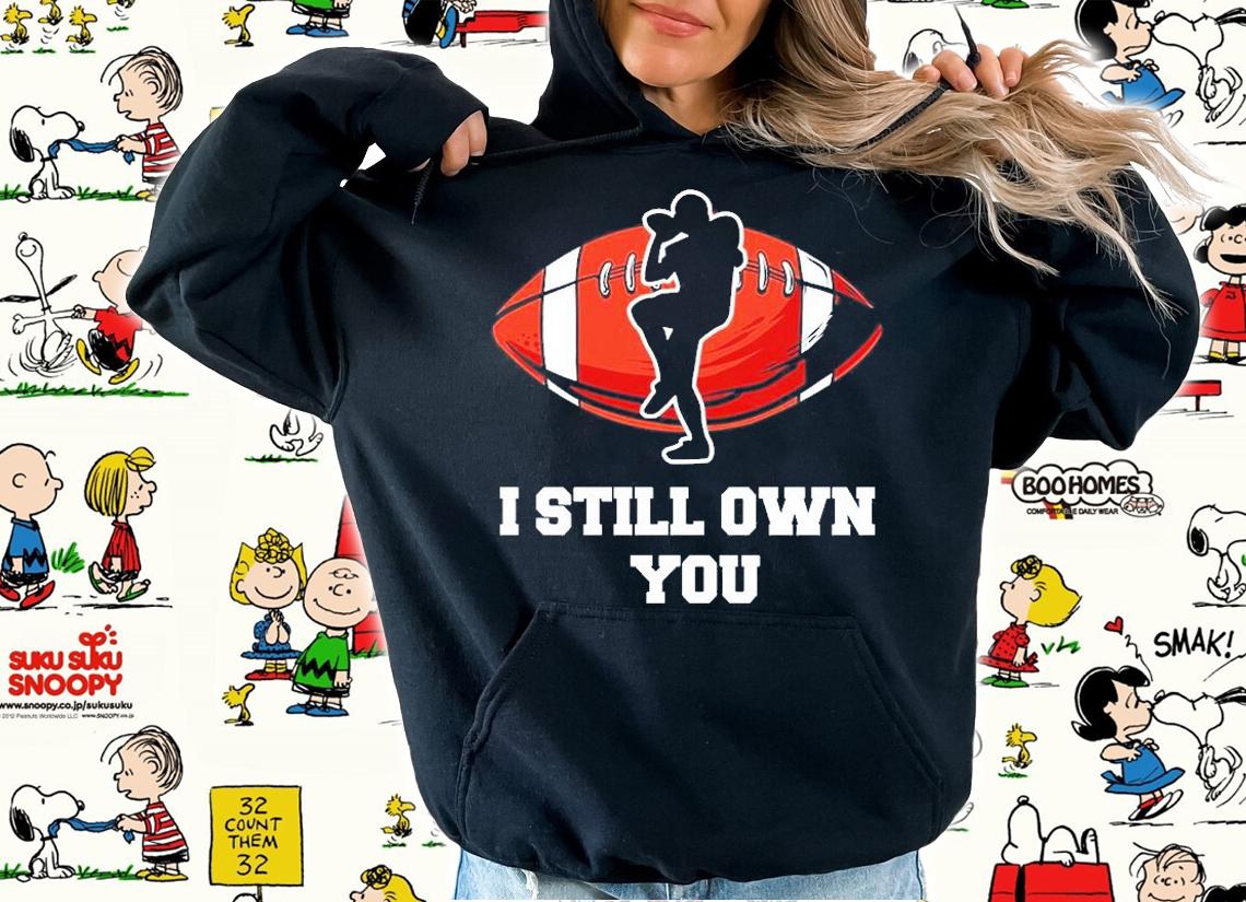 I Still Own You Football T-Shirt
