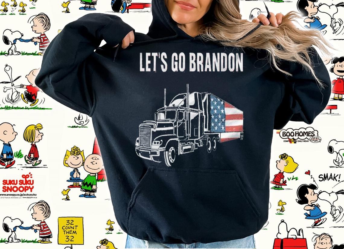 Let's Go Brandon Anti Biden Conservative Container Truck USA Flag T-Shirt hoodie
