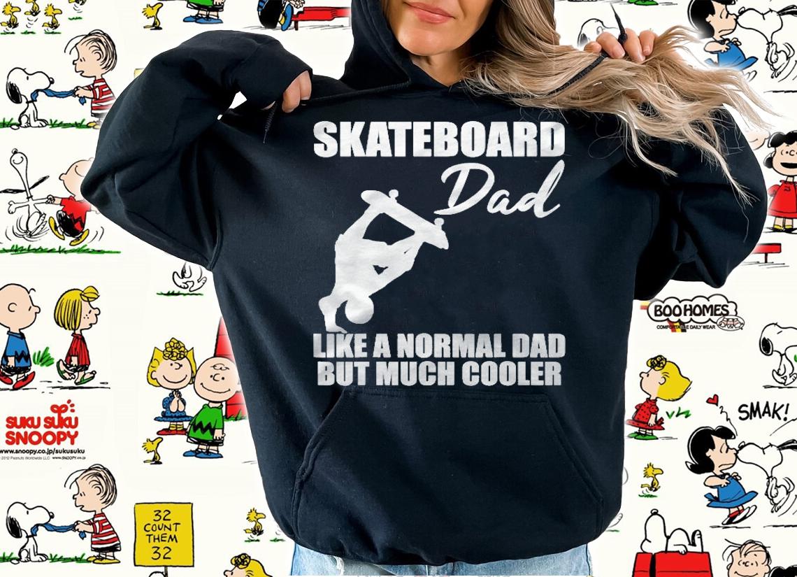 Mens Skateboarder Skateboard Dad Skate Trick Cool Quote Gift Shirt hoodie