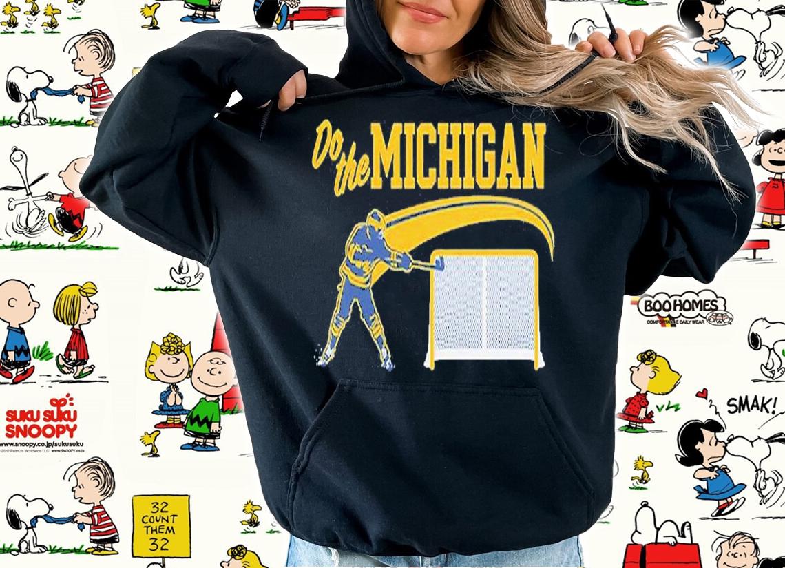 Michigan Hockey Do The Michigan T-Shirt hoodie