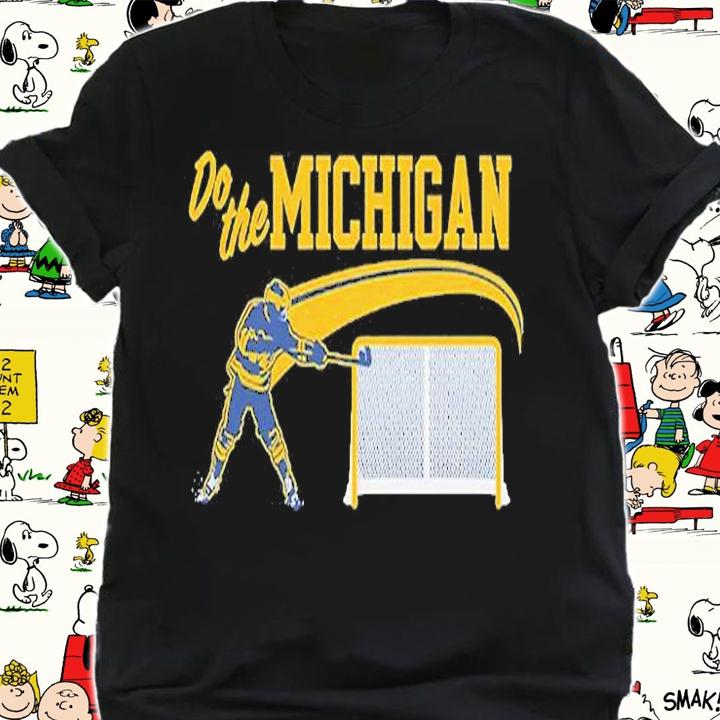 Michigan Hockey Do The Michigan T-Shirt shirt