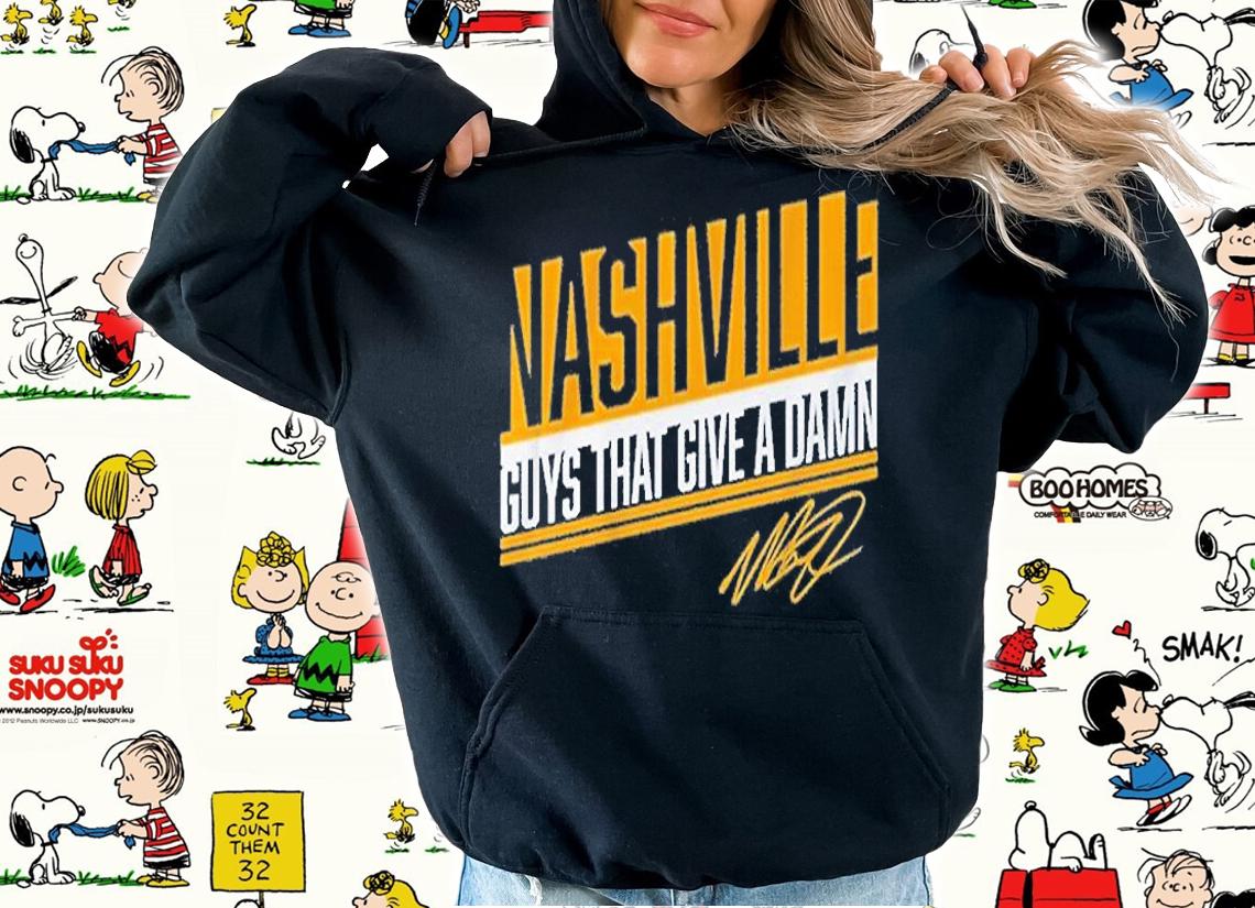 Nashville Guys That Give A Damn TShirt hoodie