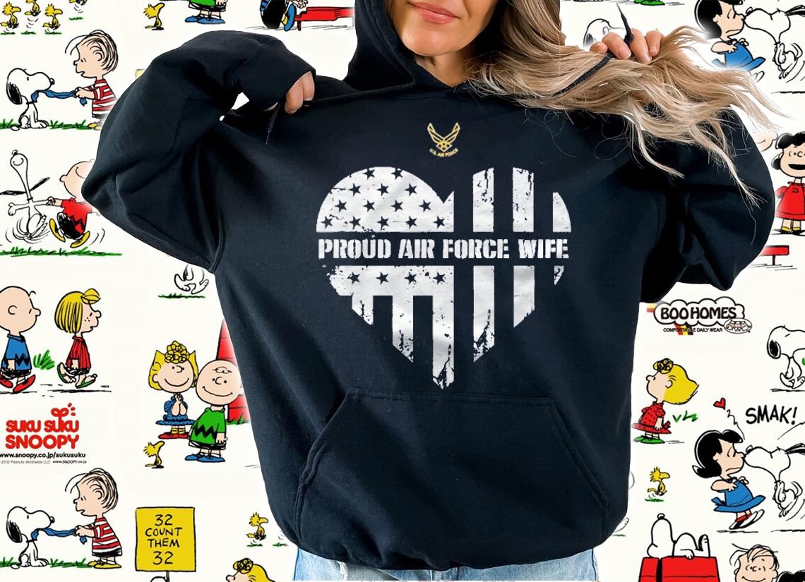 Proud Air Force Wife Pride Military Family Heart Gift Pullover Shirt