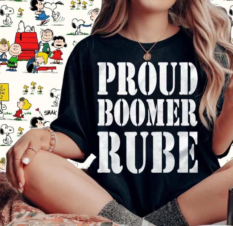Proud Boomer Rube Donald Trump 2024 Ver2 Shirt woman shirt