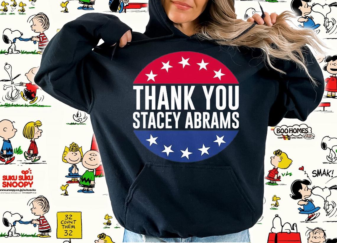 Stacey Abrams Thank You Stacey Abrams Stacey Abrams Meme T-Shirt hoodie