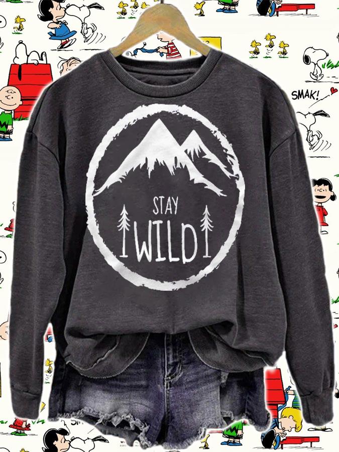 Stay Wild Mountain Forest Hiking Adventure Camping Gift Pullover Shirt