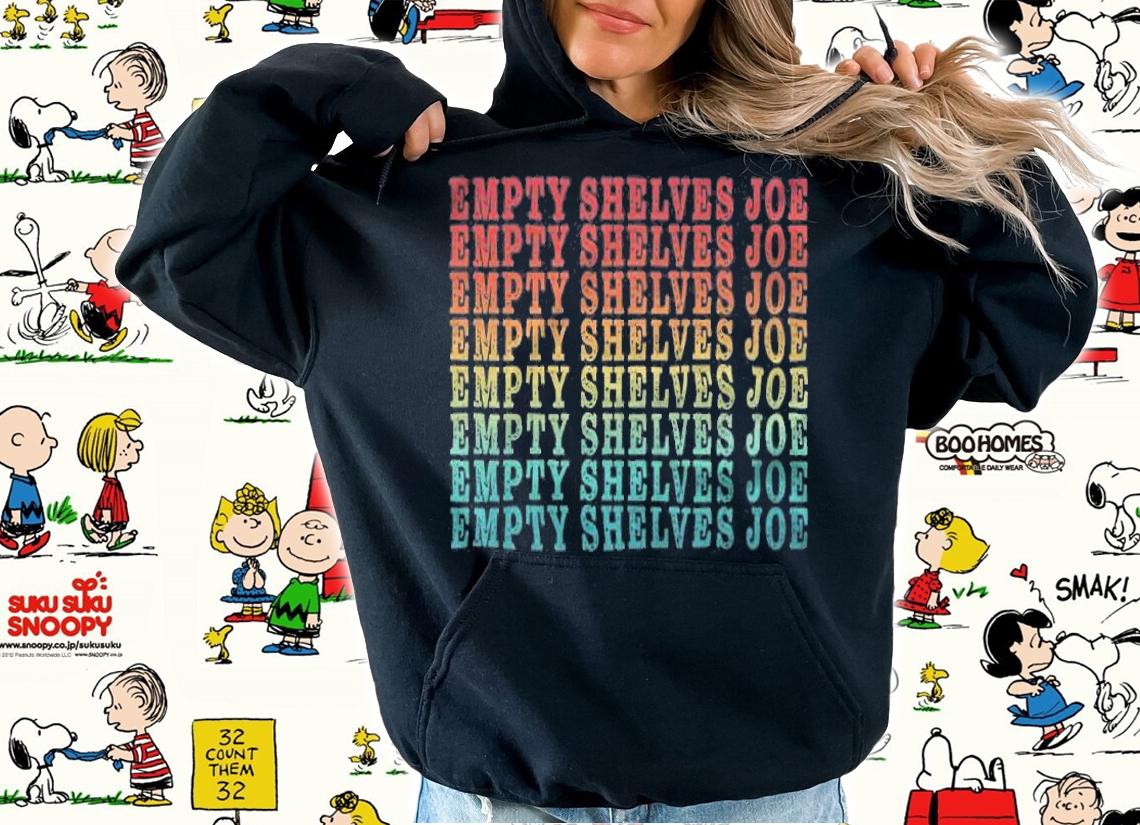 Empty Shelves Joe Anti Joe Biden Repeating T-Shirt hoodie