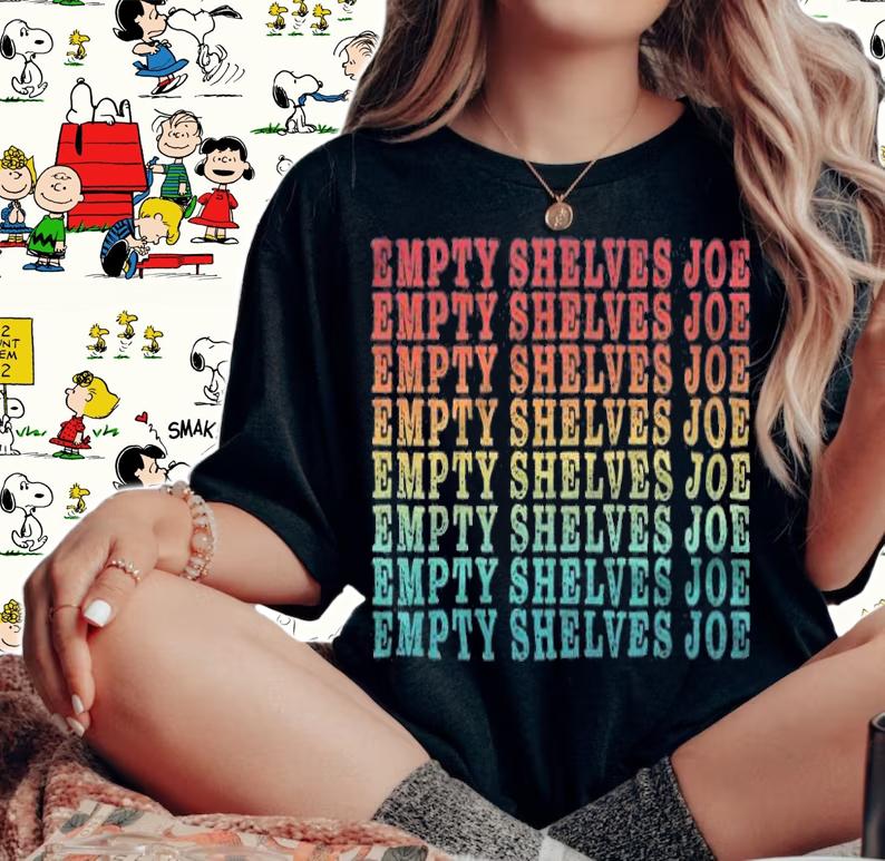 Empty Shelves Joe Anti Joe Biden Repeating T-Shirt woman shirt