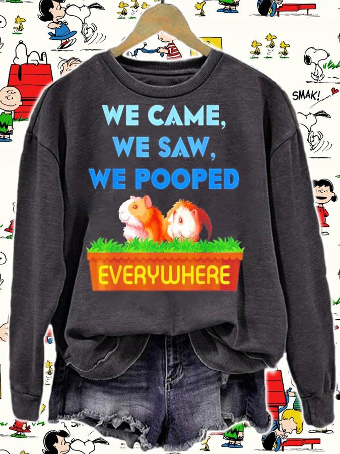 Guinea Pig We Came We Saw We Pooped Everywhere Shirt sweatshirt