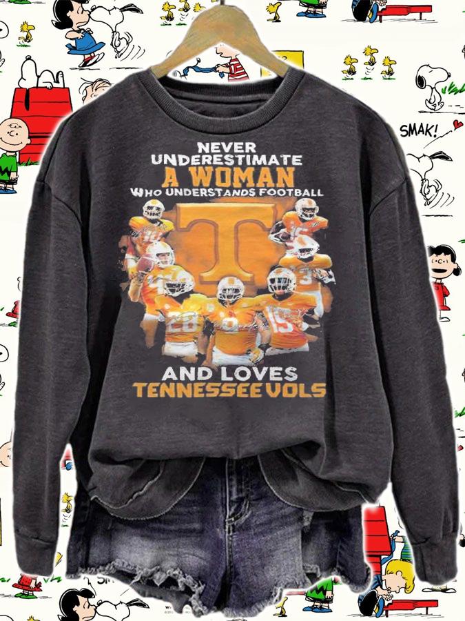 Never underestimate a woman who understands football and loves Tennessee Vols shirt sweatshirt