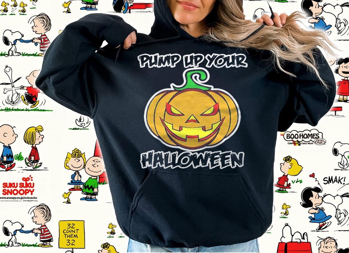 Pump Up Your Halloween For Men And Women Pumpkin Shirt hoodie
