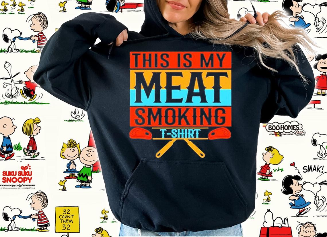 This My Meat Smoking Funny Smoker T-Shirt