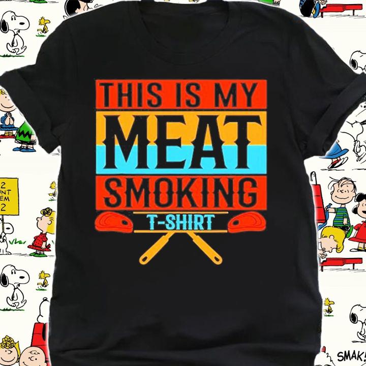 This My Meat Smoking Funny Smoker T-Shirt