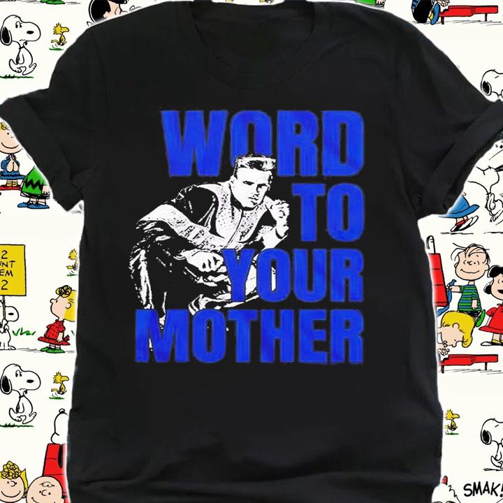 Vintage Word To Your Mother Vanilla Ice T-Shirt shirt