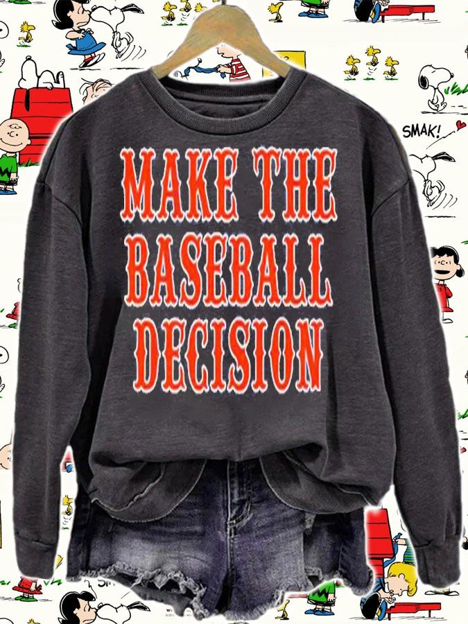 Make The Baseball Decision T-Shirt