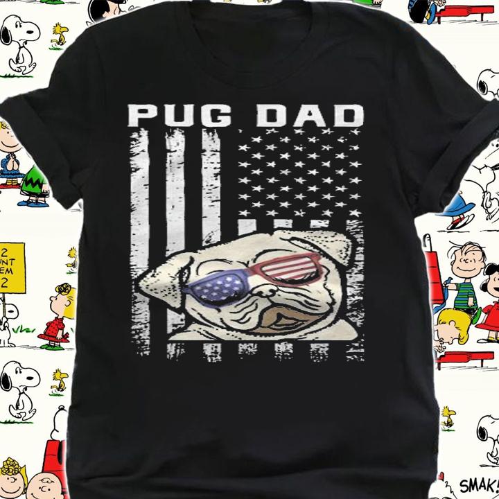 Pug Dad Ever American Flag Sunglasses Cute T-Shirt shirt