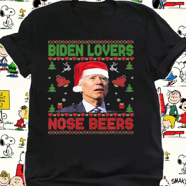 Funny Santa Biden Loves Nose Beers Christmas Ugly T-Shirt shirt