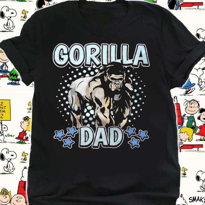 Gorilla dad apes quote father's day gorillas T-shirt shirt