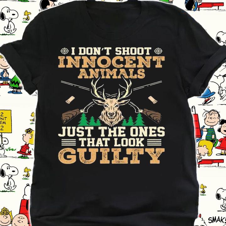 I Don't Shoot Innocent Animals Funny T-Shirt shirt